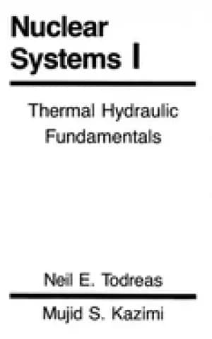 nuclear systems volume i thermal hydraulic fundamentals