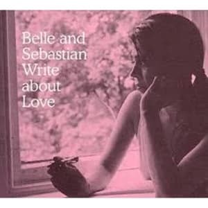 Belle And Sebastian - Write About Love Vinyl