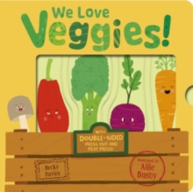 We Love Veggies! Board book