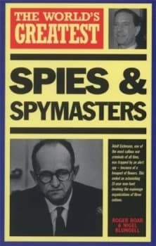 Worlds Greatest Spies and Spymasters by Nigel Blundell Book