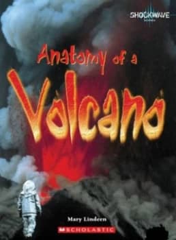 Anatomy of a Volcano by Mary Lindeen Paperback