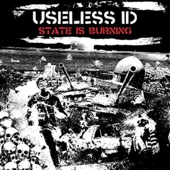 Useless Id - State Is Burning CD