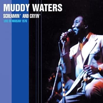 Muddy Waters - Screamin' and Cryin' Live in Warsaw 76 CD