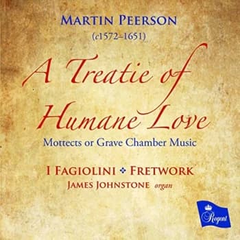 I Fagiolini - Martin Peerson: A Treatie of Humane Love CD