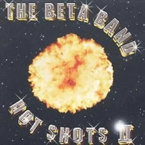 Hotshots II by Beta Band CD Album