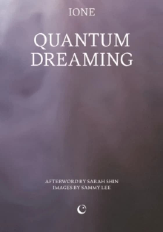 Quantum Dreaming. Paperback. By IONE Books
