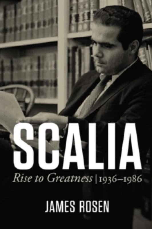 Scalia : Rise to Greatness, 1936 to 1986 Hardback