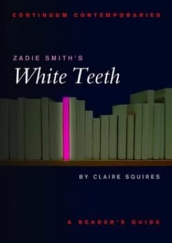 Zadie Smiths White Teeth by Claire Squires Paperback