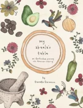 My Abuelas Table by Daniella Germain Hardback