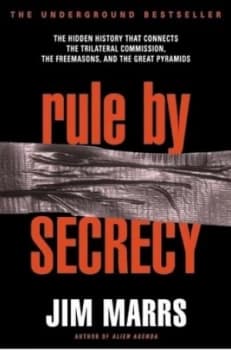 Rule by Secrecy by Jim Marrs Paperback
