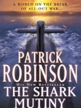 The Shark Mutiny by Patrick Robinson Paperback
