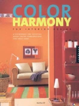 Color Harmony for Interior Design by Martha Gill Paperback