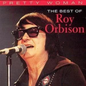 Pretty Woman The Best Of Roy Orbison by Roy Orbison Music Album