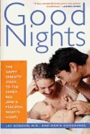 good nights the happy parents guide to the family bed