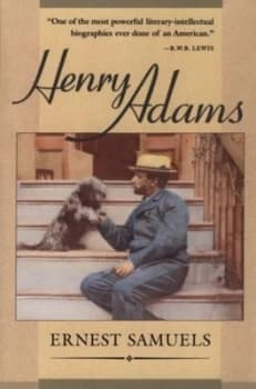 Henry Adams by Ernest Samuels Book