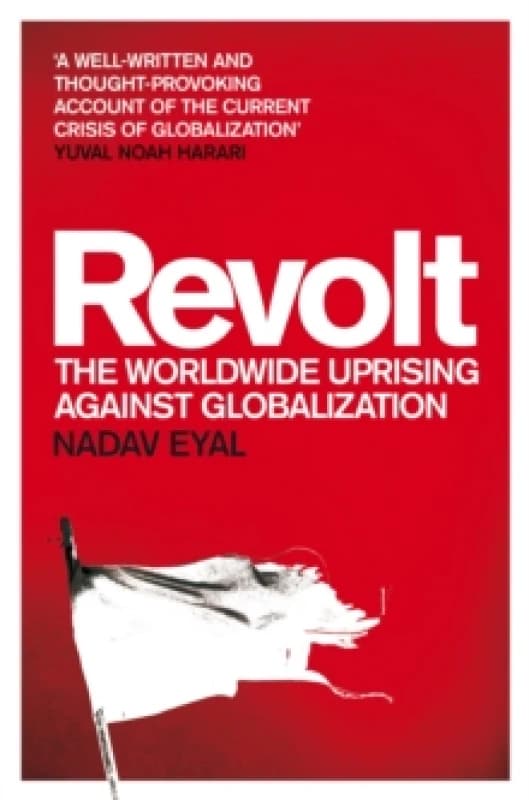 Revolt : The Worldwide Uprising Against Globalization Paperback / softback