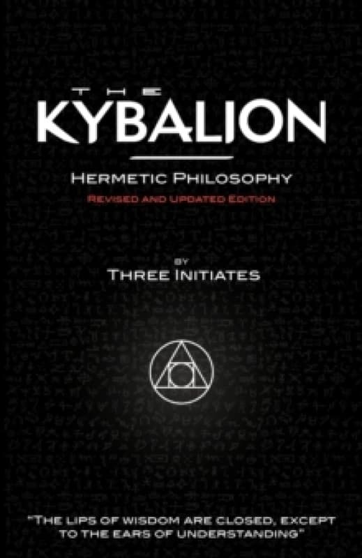 Kybalion - Hermetic Philosophy - Revised and Updated Edition by Alasdair Urquhart Paperback