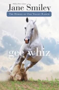 Gee Whiz by Jane Smiley Hardback