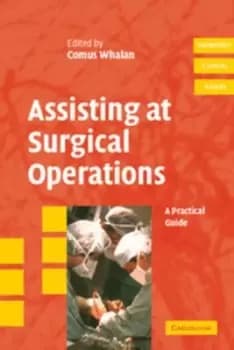 Assisting at surgical operations by Comus Whalan