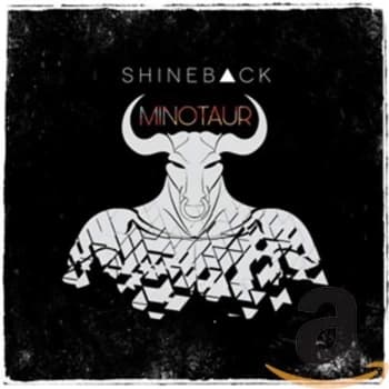 Shineback - Minotaur CD