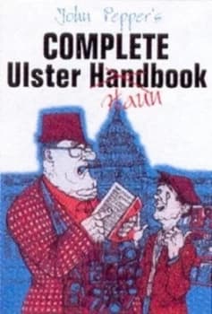 John Peppers Complete Ulster Haunbook Paperback