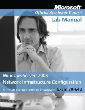 Windows Server 2008 Network Infrastructure Configuration by Microsoft Official Academic Course Book