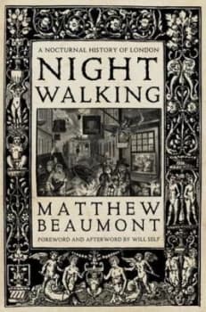 Nightwalking by Matthew Beaumont Hardback