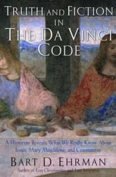Truth and Fiction in the Da Vinci Code by Bart D Ehrman Hardback