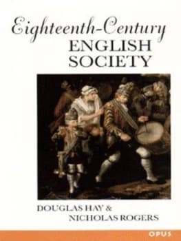 Eighteenth-Century English Society by Douglas Hay Paperback