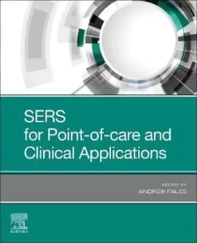SERS for Point-of-care and Clinical Applications by Andrew Fales