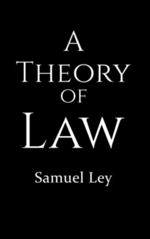 A Theory of Law Paperback / softback