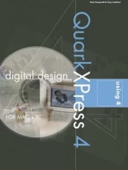 Digital Design Using Quarkxpress 4 by Paul Honeywill Book