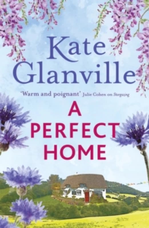 A Perfect Home : A romantic and heart-warming read you won't want to put down Paperback / softback