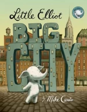 Little Elliot big city by Mike Curato