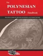 polynesian tattoo handbook practical guide to creating meaningful polynesia