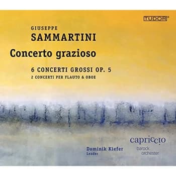 Capriccio Barock Orchester - Giuseppe Sammartini: Concerto Grazioso CD
