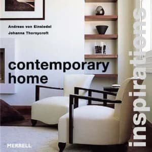 Contemporary Home by Andreas Von Einsiedel Hardback