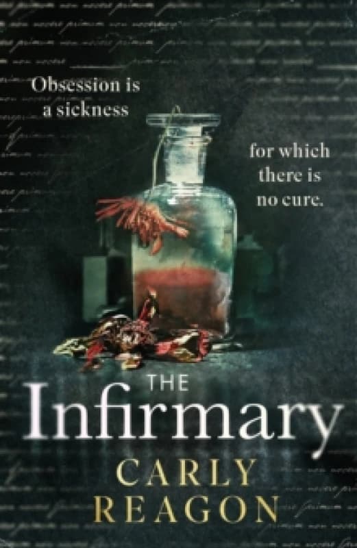 The Infirmary : The chilling new gothic thriller from the author of The Toll House, perfect for Halloween 2025 Hardback