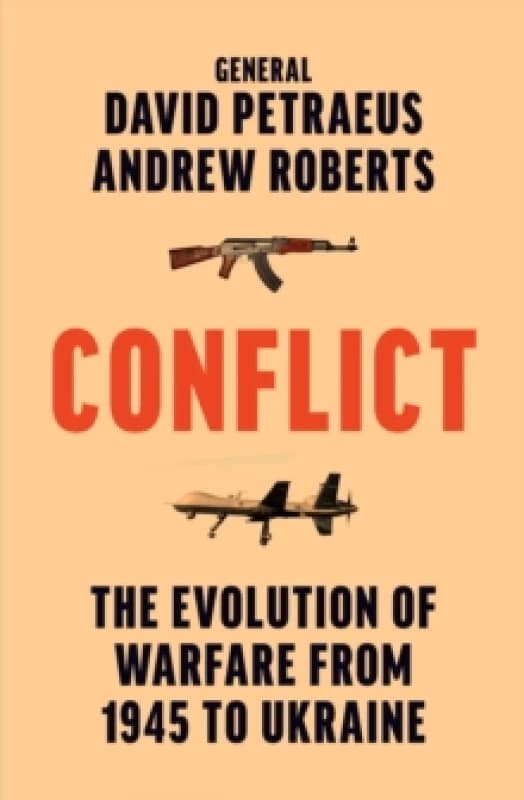 Conflict : The Evolution of Warfare from 1945 to Ukraine Hardback