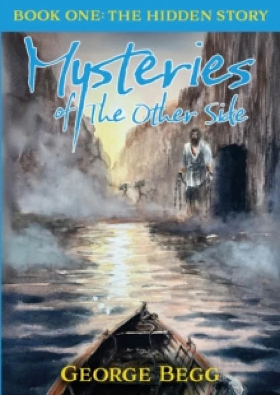Mysteries Of The Other Side : Book One: The Hidden Story Paperback / softback