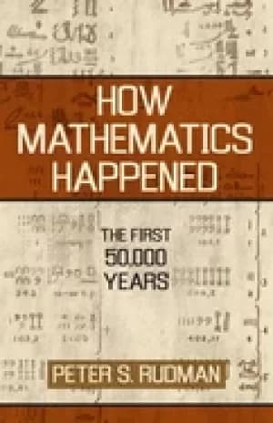 how mathematics happened the first 50 000 years