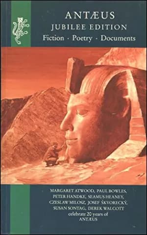 Antaeus Fiction, Poetry, Documents Jubilee Edition by Daniel Halpern