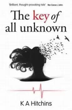 The key of all unknown by K. A Hitchins