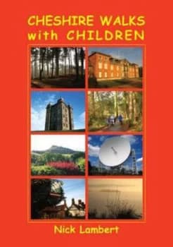 Cheshire Walks with Children by Nick Lambert Paperback