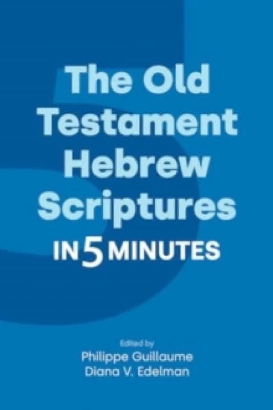 The Old Testament Hebrew Scriptures in Five Minutes Paperback / softback