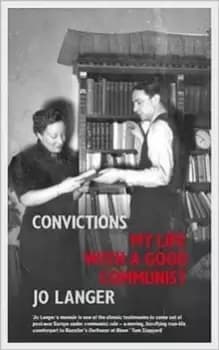 Convictions : My Life with a Good Communist