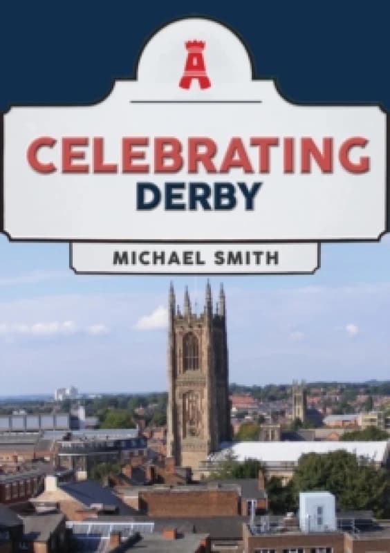 Celebrating Derby Paperback / softback