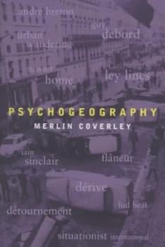 Psychogeography by Merlin Coverley Paperback