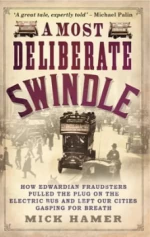 A most deliberate swindle by Mick Hamer