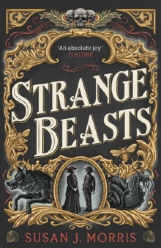 Strange Beasts : A thrilling gaslamp fantasy set in the worlds of Dracula and Sherlock Holmes Hardback